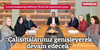 "Çalışmalarımız genişleyerek devam edecek"