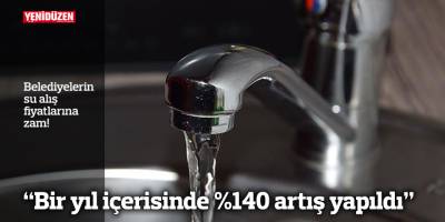 “Bir yıl içerisinde %140 artış yapıldı”