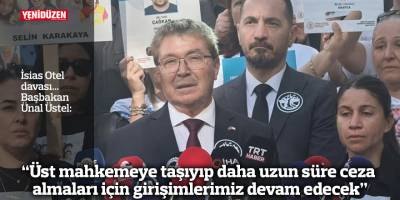 "Üst mahkemeye taşıyıp daha uzun süre ceza almaları için girişimlerimiz devam edecek"