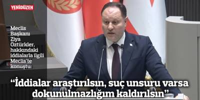 “İddialar araştırılsın, suç unsuru varsa dokunulmazlığım kaldırılsın”
