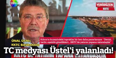 TC medyası Üstel’i yalanladı!