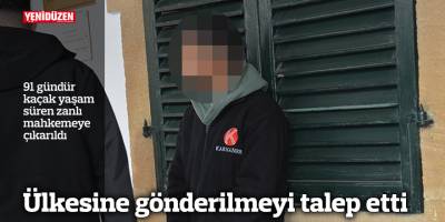 Ülkesine gönderilmeyi talep etti