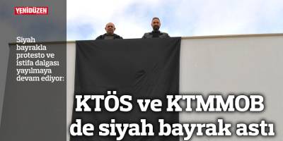 KTÖS ve KTMMOB de siyah bayrak astı: "Toplumun önünü açın!"