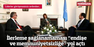 İlerleme sağlanamaması "endişe ve memnuniyetsizliğe" yol açtı