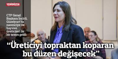 “Üreticiyi topraktan koparan bu düzen değişecek”