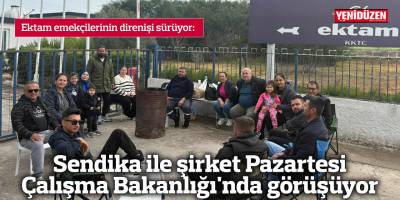 Sendika ile şirket Pazartesi Çalışma Bakanlığı'nda görüşüyor