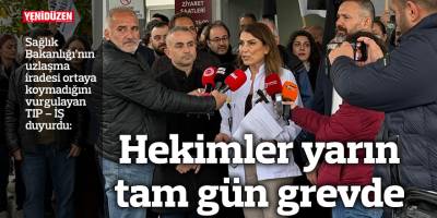 Hekimler yarın tam gün grevde