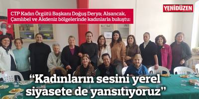 “Kadınların sesini yerel siyasete de yansıtıyoruz”