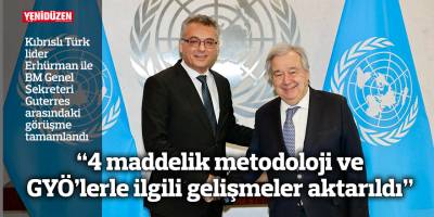 Erhürman - Guterres görüşmesi sona erdi