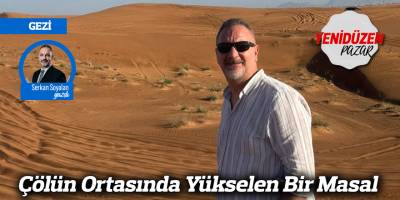 Çölün Ortasında Yükselen Bir Masal