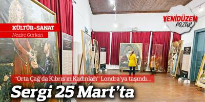 “Orta Çağ’da Kıbrıs’ın Kadınları” Londra’ya taşındı…