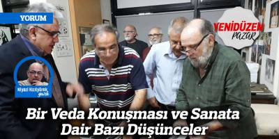 Bir Veda Konuşması ve Sanata Dair Bazı Düşünceler