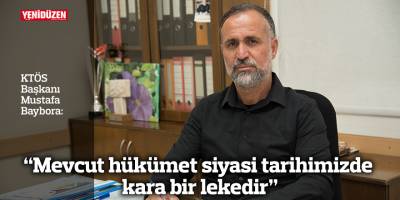 “Mevcut hükümet siyasi tarihimizde kara bir lekedir”