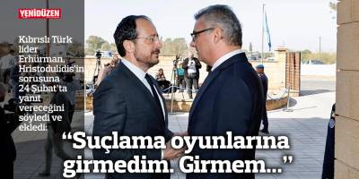 “Suçlama oyunlarına girmedim. Girmem...”