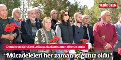 “Mücadeleleri her zaman ışığımız oldu”