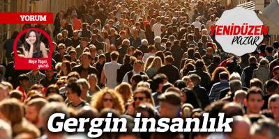 Gergin insanlık