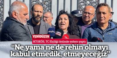 “Ne yama ne de rehin olmayı kabul etmedik, etmeyeceğiz”