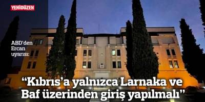 “Kıbrıs’a yalnızca Larnaka ve Baf üzerinden giriş yapılmalı”