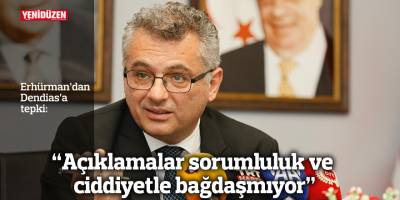 “Açıklamalar sorumluluk ve ciddiyetle bağdaşmıyor”