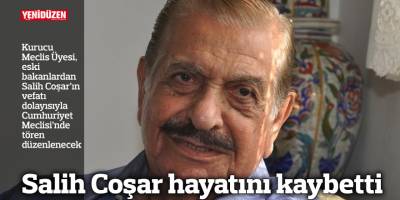 Salih Coşar hayatını kaybetti