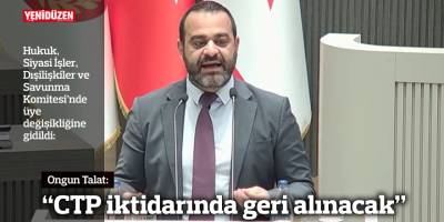 Talat: “CTP iktidarında geri alınacak”