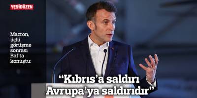 “Kıbrıs’a saldırı Avrupa’ya saldırıdır”