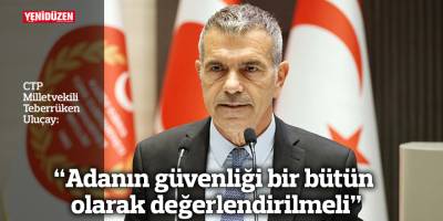 “Adanın güvenliği bir bütün olarak değerlendirilmeli”