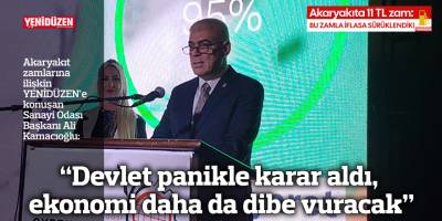  “Devlet panikle karar aldı, ekonomi daha da dibe vuracak”