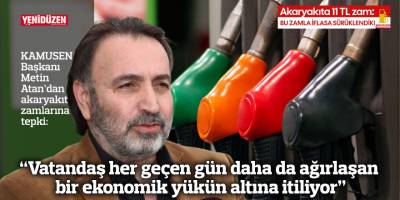 “Vatandaş her geçen gün daha da ağırlaşan bir ekonomik yükün altına itiliyor”