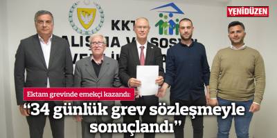 Hasipoğlu: “34 günlük grev sözleşmeyle sonuçlandı”