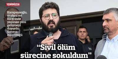 “Sivil ölüm sürecine sokuldum”