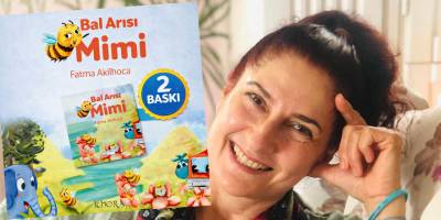 Fatma Akilhoca’nın yazdığı “Bal Arısı MİMİ” adlı çocuk kitabının ikinci baskısı yapıldı