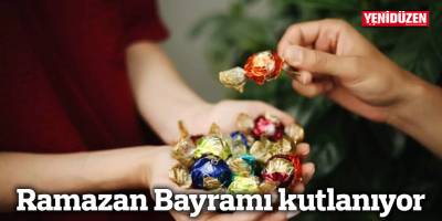 Ramazan Bayramı kutlanıyor