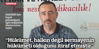 “Hükümet, halkın değil sermayenin hükümeti olduğunu itiraf etmiştir”