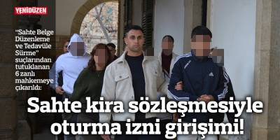 Sahte kira sözleşmesiyle oturma izni girişimi!