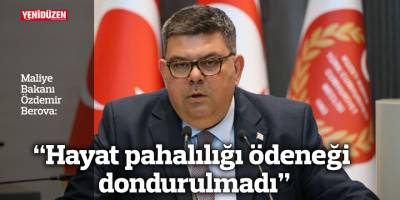 “Hayat pahalılığı ödeneği dondurulmadı”