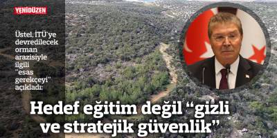 Hedef eğitim değil "gizli ve stratejik güvenlik"