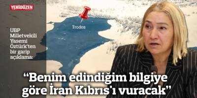 "Benim edindiğim bilgiye göre İran Kıbrıs'ı vuracak"