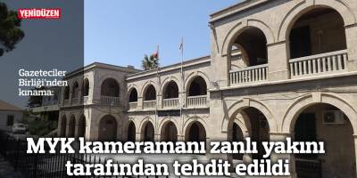 MYK kameramanı zanlı yakını tarafından tehdit edildi