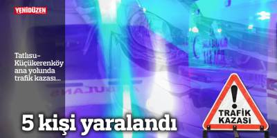 Korkutan kaza... 5 kişi yaralandı