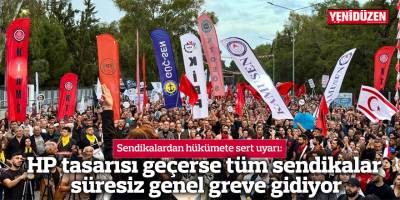 HP tasarısı geçerse tüm sendikalar süresiz genel greve gidiyor