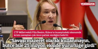 “Savaşı mazeret olarak kullanmayın, bütçe bile 25 milyon ekside yürürlüğe girdi”