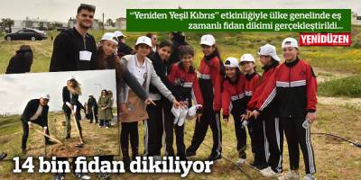 14 bin fidan dikiliyor