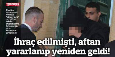 İhraç edilmişti, aftan yararlanıp yeniden geldi!