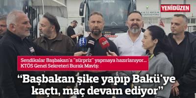 "Başbakan şike yapıp Bakü'ye kaçtı, maç devam ediyor"