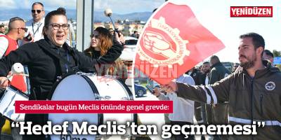  “Hedef Meclis’ten geçmemesi”