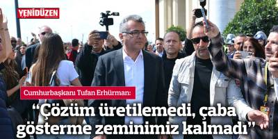 "Çözüm üretilemedi, çaba gösterme zeminimiz kalmadı"