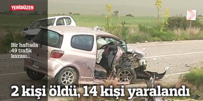 Bir haftada 49 trafik kazası...