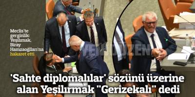 'Sahte diplomalılar' sözünü üzerine alan Yeşilırmak "Gerizekalı" dedi