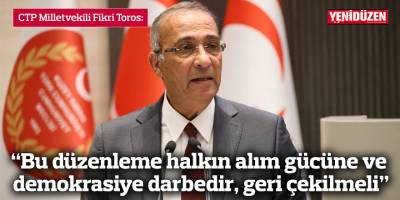 “Bu düzenleme halkın alım gücüne ve demokrasiye darbedir, geri çekilmeli”